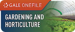 GALE OneFile: Gardening and Horticulture