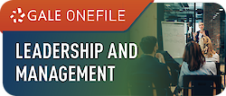 GALE OneFile: Leadership and Management