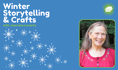 Winter Storytelling and Crafts with Jeannine Laverty