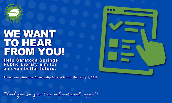 We Want to Hear from YOU! Please take 15 minutes to complete our Community Survey